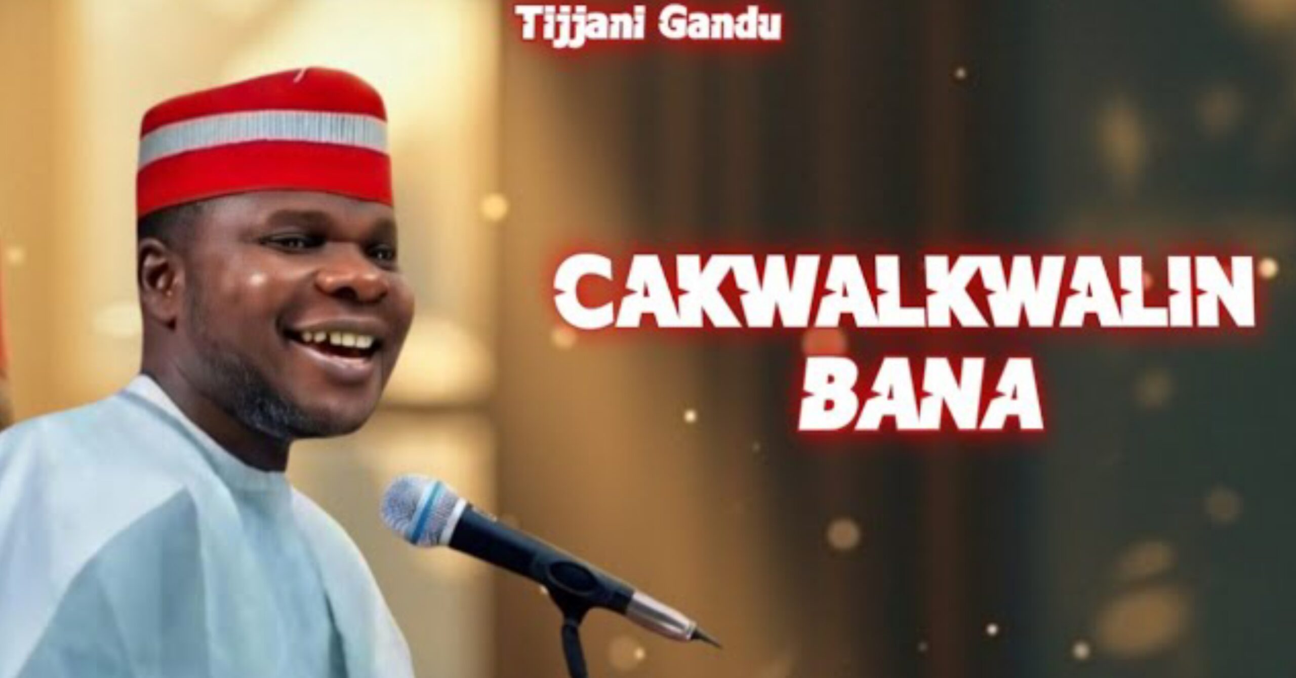 Chakwalkwalin Bana - Tijjani Gandu MP3 Download