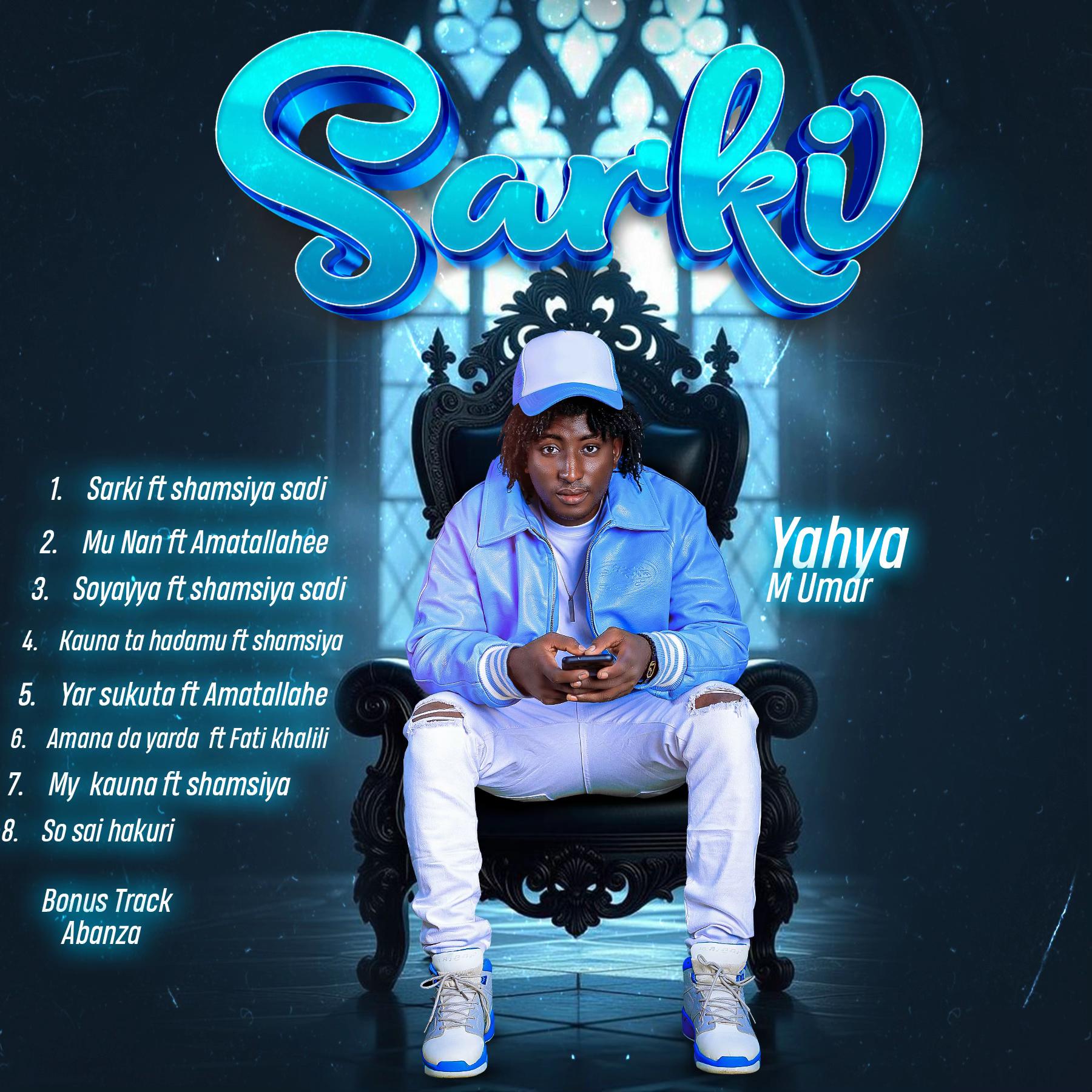 Yahya M Umar (Sarki Ep) 2026 MP3 Download
